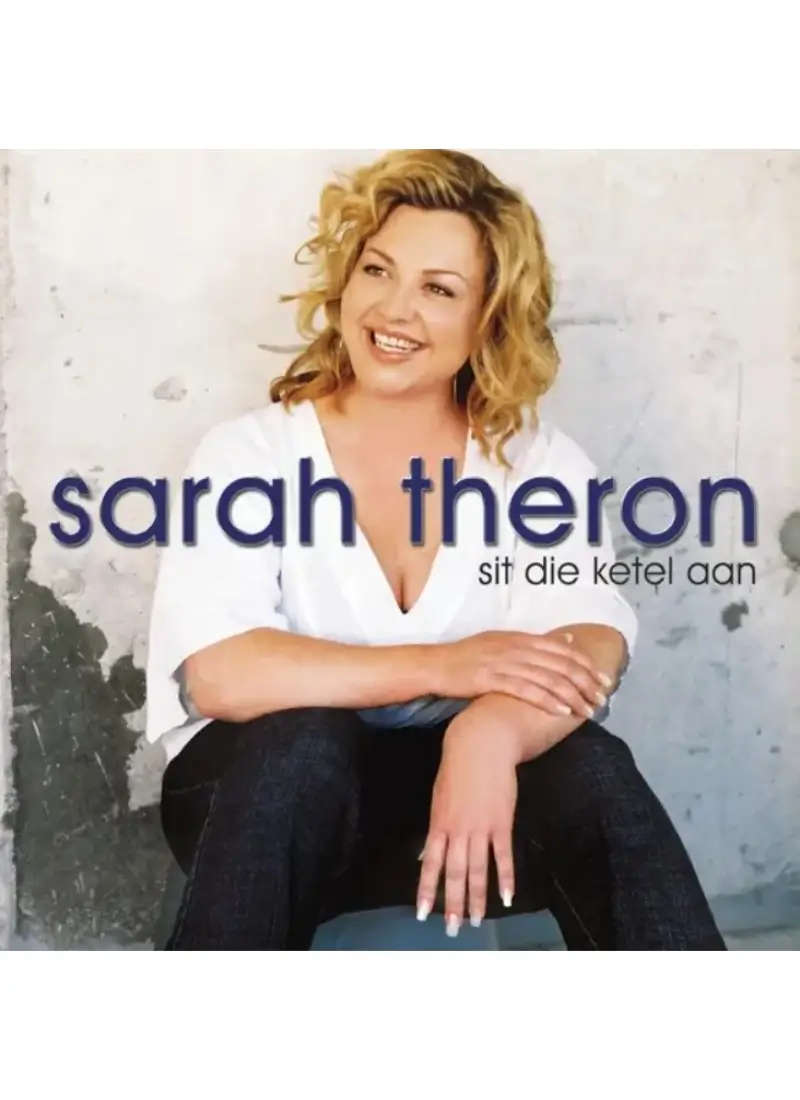Sarah Theron - Sit die ketel aan (CD)