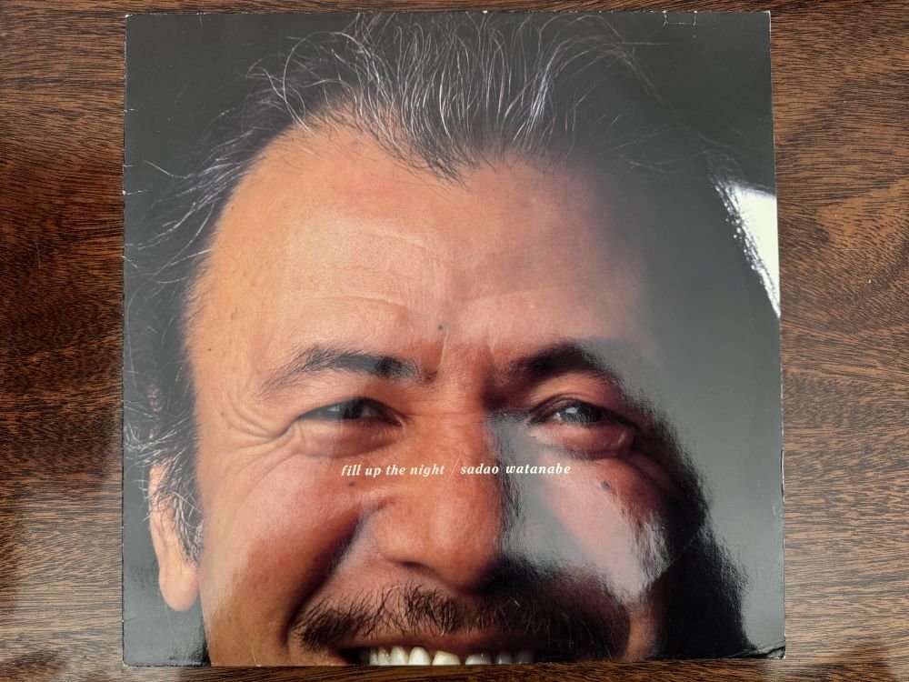 Sadao Watanabe - Fill Up The Night (VG+)