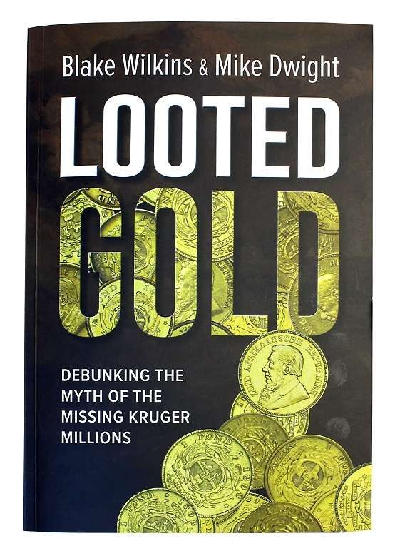 *#* 2021 Looted Gold First Edition - Debunking the myth of the missing Kruger millions *#*