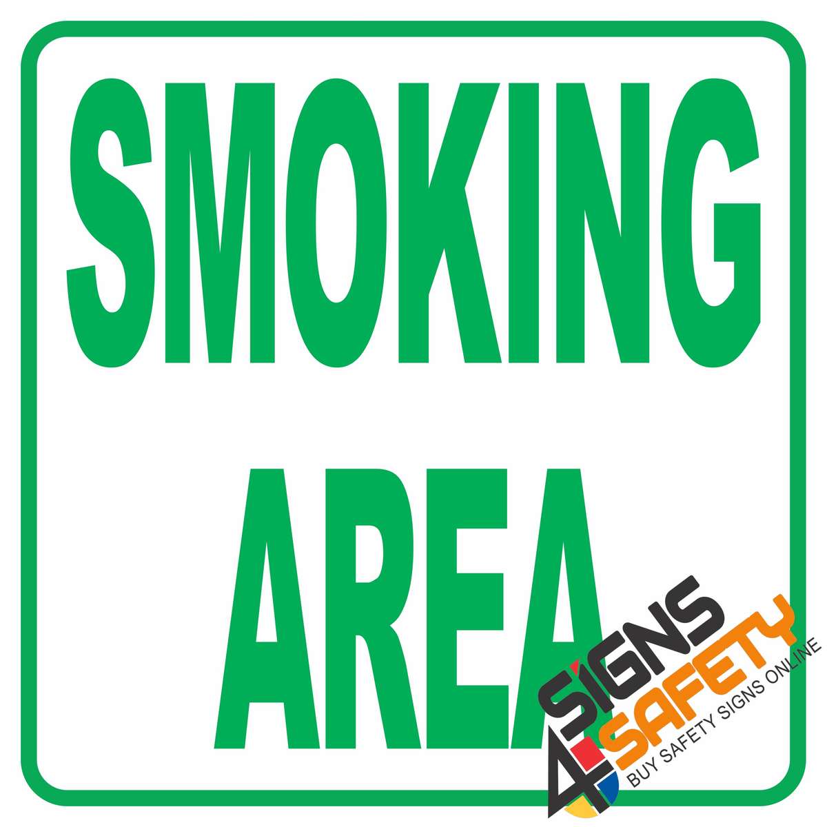 (NS17) Smoking Area Sign  - 150mm * 150mm 0.6mm Chromadek Steel