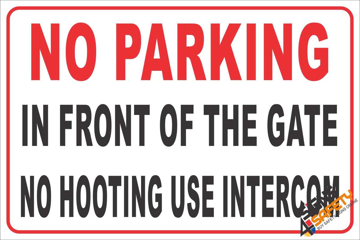 (NR20) No Parking In Front Of Gate / No Hooting / Use Intercom Sign - 300mm * 200mm 0.6mm Chromadek