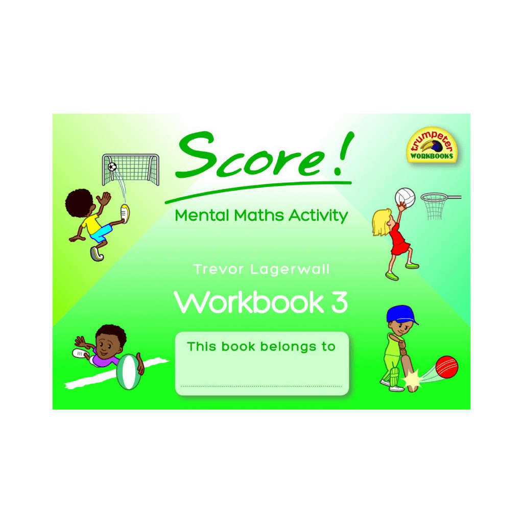Trumpeter Score! Mental Maths Activity Workbook 3  Grades 3 & 4