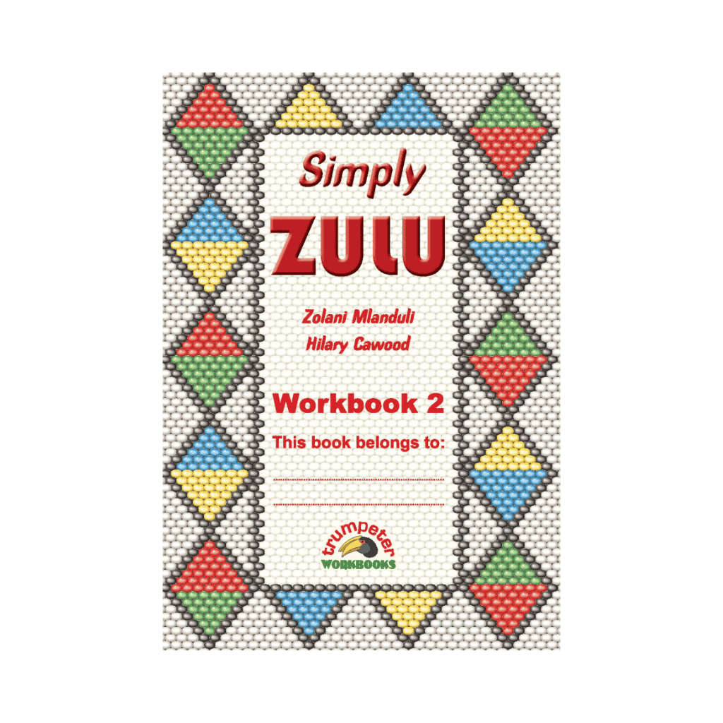 Trumpeter Simply Zulu Workbook 2 (Additional language)