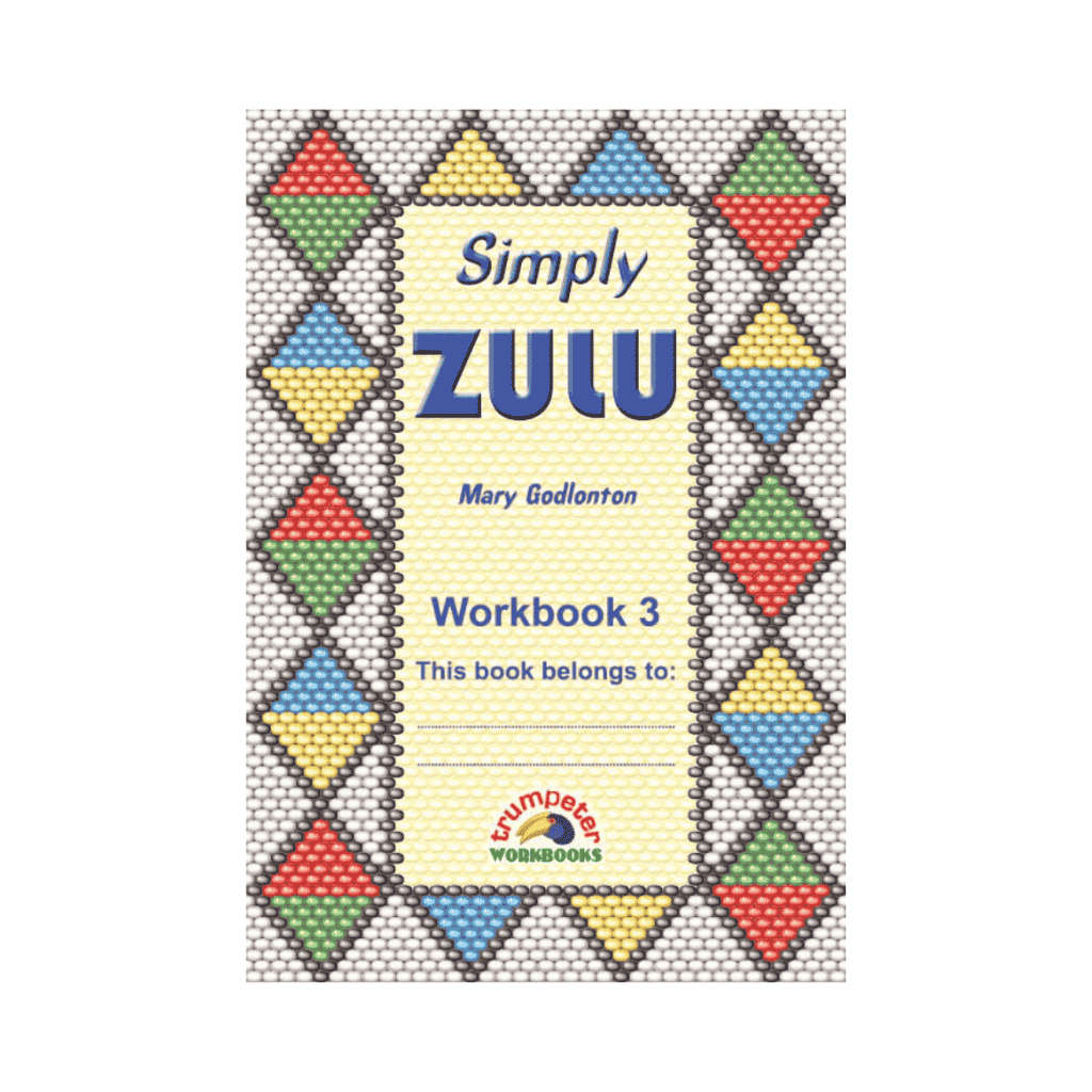 Trumpeter Simply Zulu Workbook 3 (Additional language)