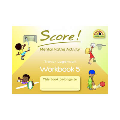Trumpeter Score! Mental Maths Activity Workbook 5  Grades 5 & 6