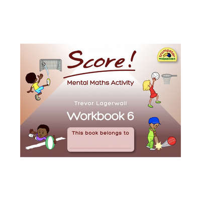 Trumpeter Score! Mental Maths Activity Workbook 6  Grades 6 & 7