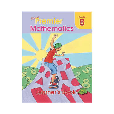 Shuters Premier Mathematics Grade 5 Learner