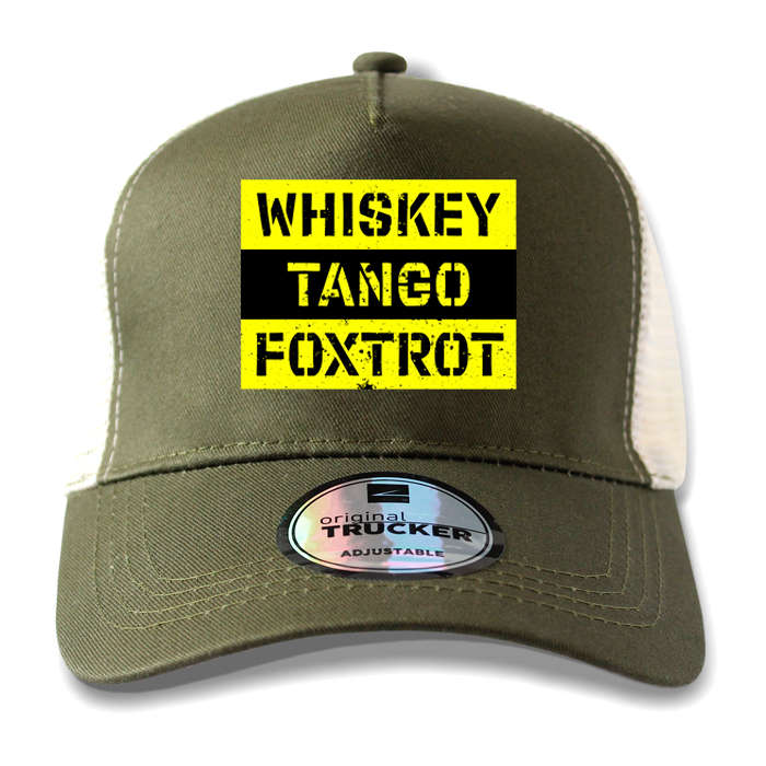 TON "Whiskey Tango Foxtrot" Outdoor Trucker Cap