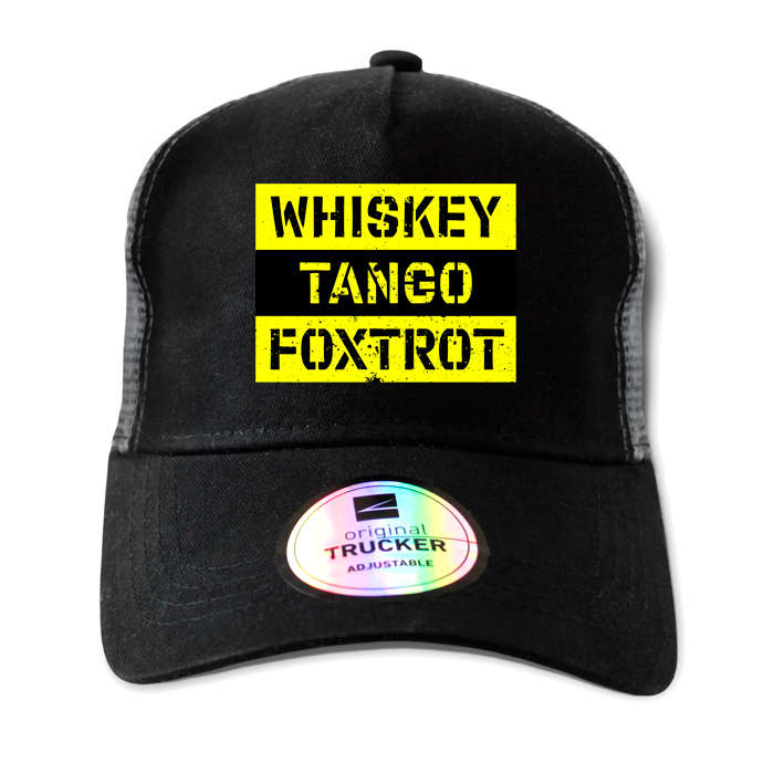 TON "Whiskey Tango Foxtrot" Outdoor Trucker Cap