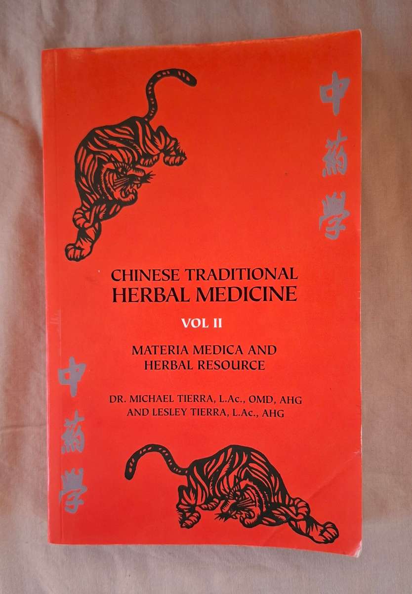 Chinese Traditional Herbal Medicine Vol 11   Materia Medica and Herbal Resource  M and L Tierra