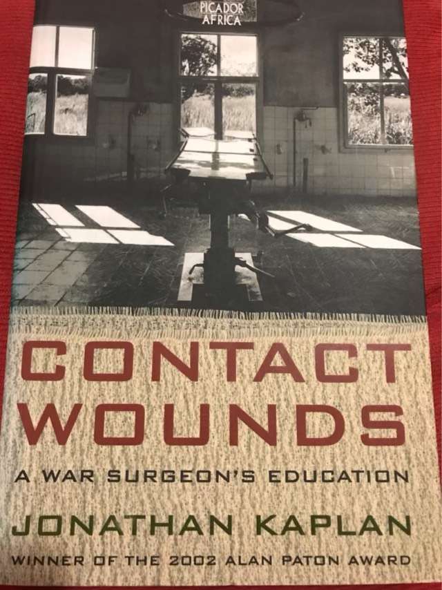 Medicine - Contact Wounds, A War Surgeon's Education - Jonathan Kaplan ...
