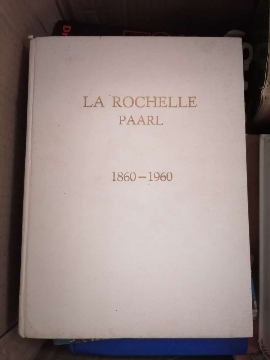 SCARCE - LA ROCHELLE PAARL 1860 - 1960