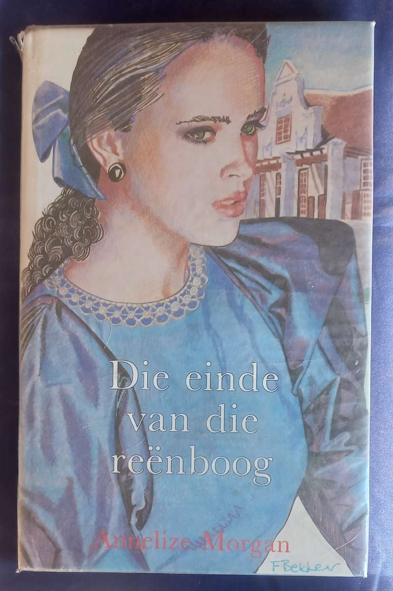 Die einde van die reenboog deur Annelize Morgan