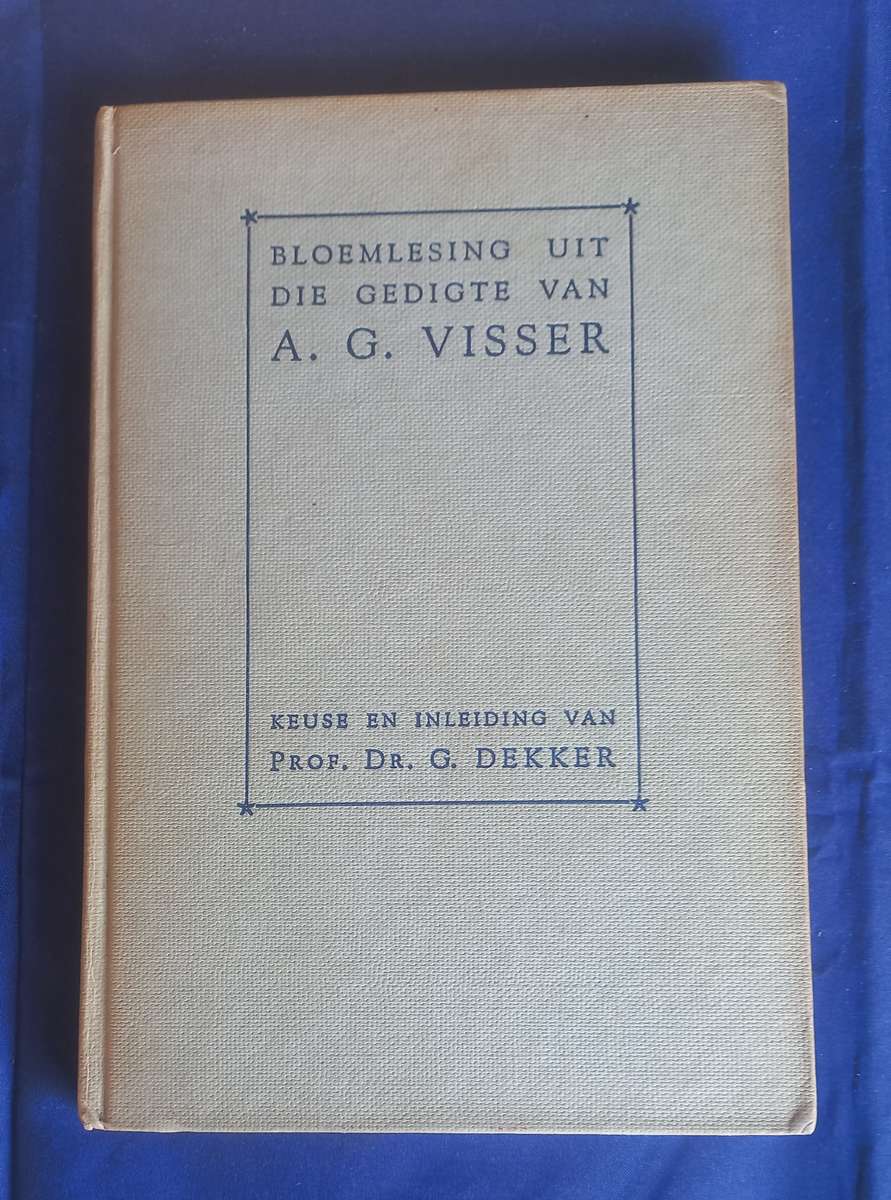 Bloemlesing uit die gedigte van AG Visser