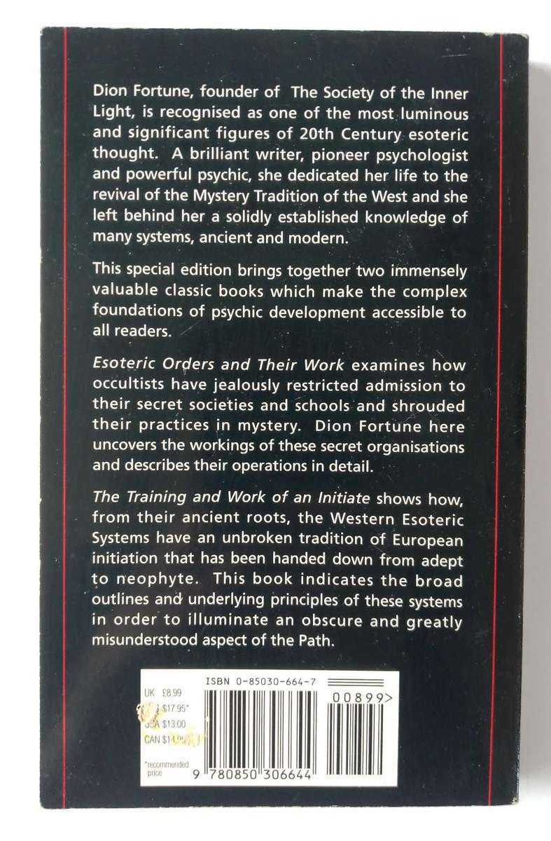 Dion Fortune's Esoteric Orders and their Works / The Training and Work of the Initiate