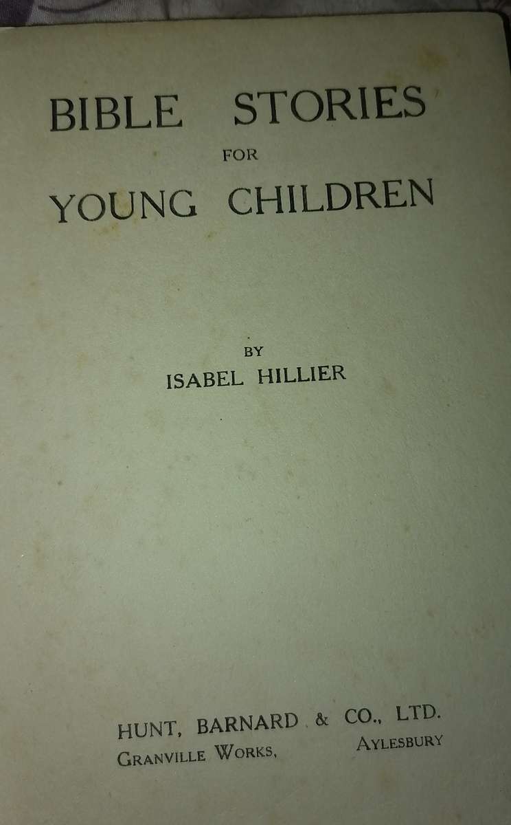 BIBLE STORIES FOR YOUNG Children by Isabel Hillier