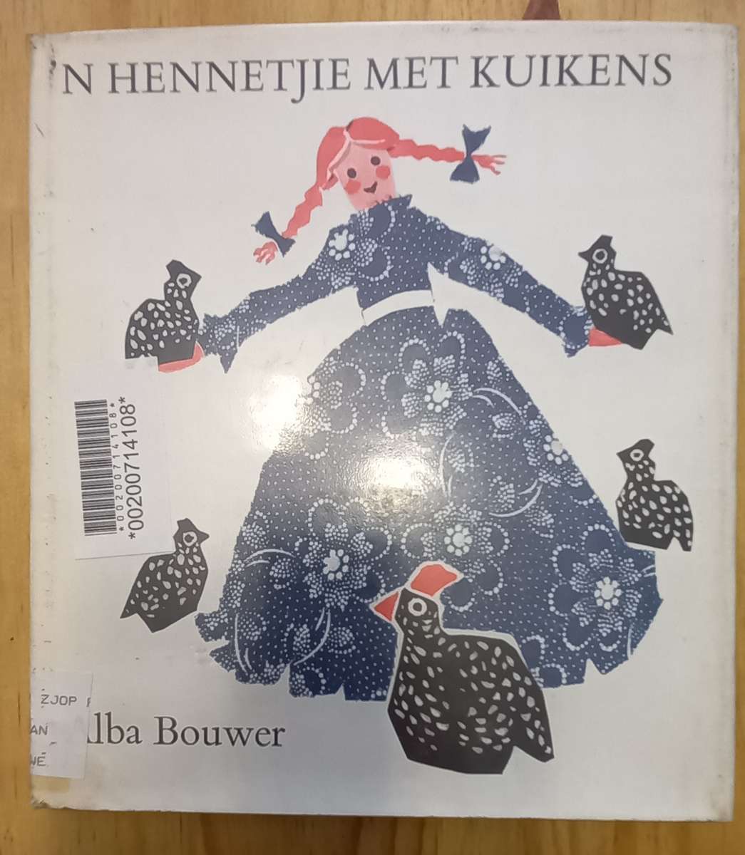 'n Hennetjie met Kuikens - Alba Bouwer - 1ste druk 1971