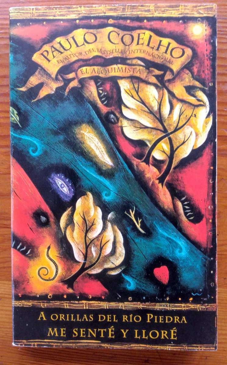 A orillas del río Piedra me senté y lloré - Paulo Coelho