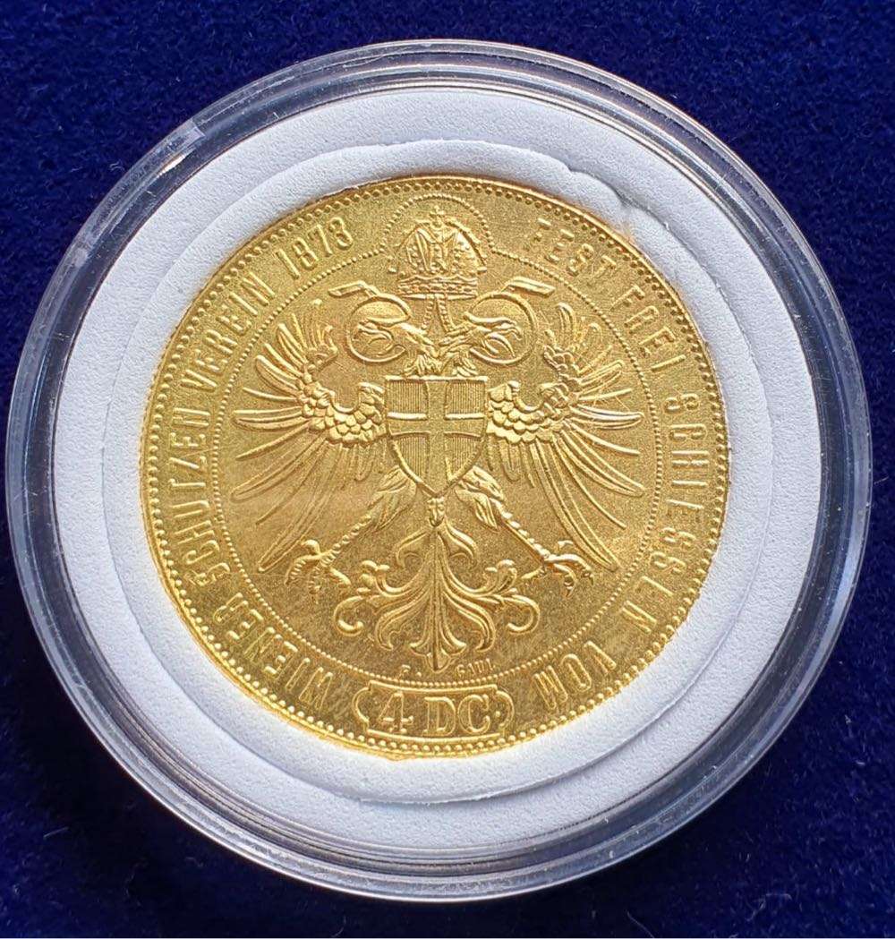 4 Ducats 1873 - Franz Josef I. 1848-1916 - MUST BE A REPLICA EDITION
