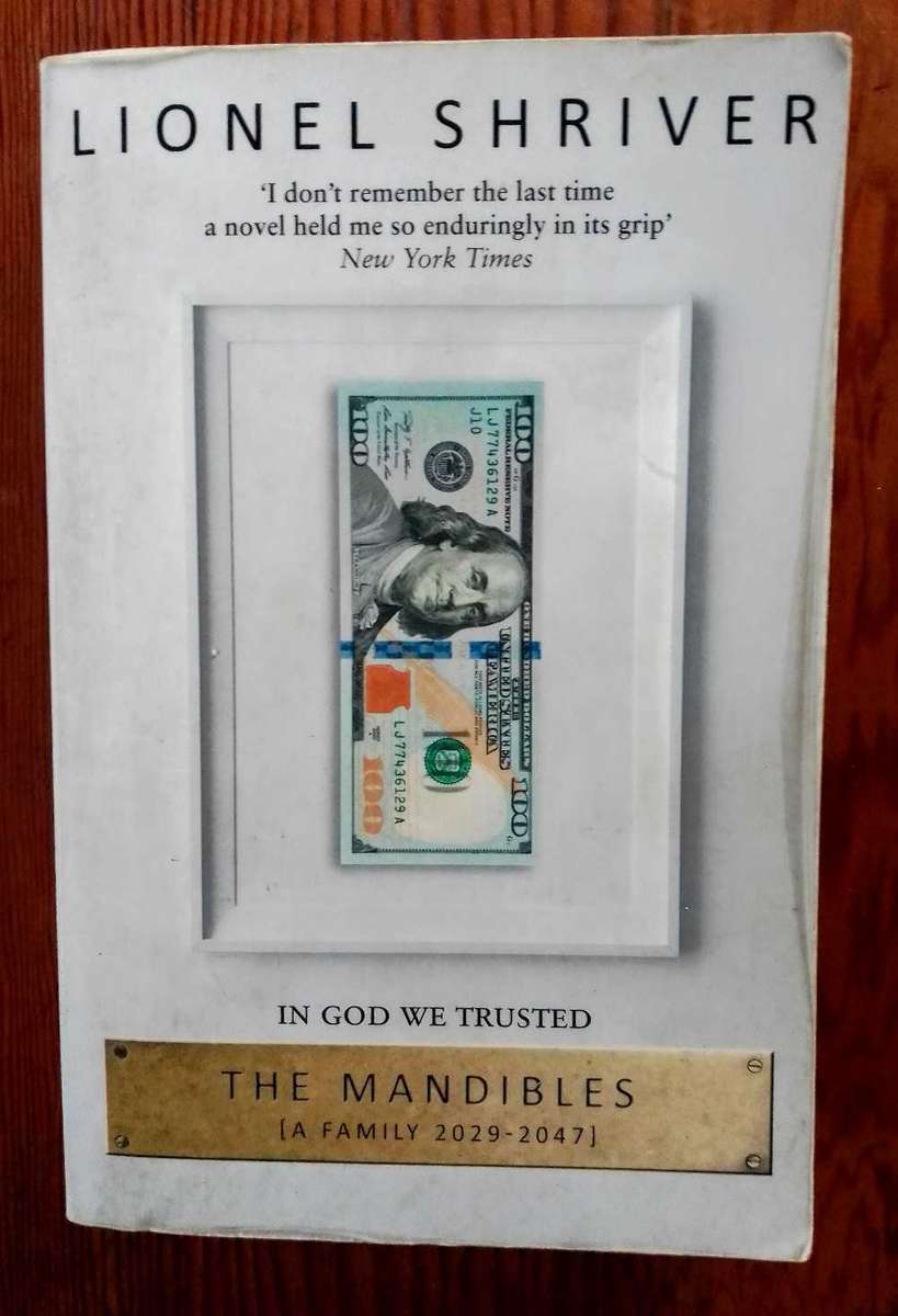 The Mandibles: A Family, 2029-2047 by Lionel Shriver