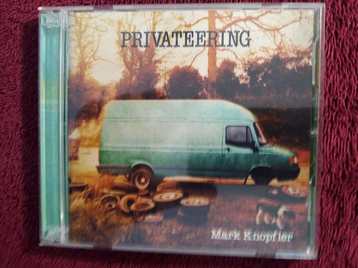 MARK KNOPFLER - PRIVATEERING