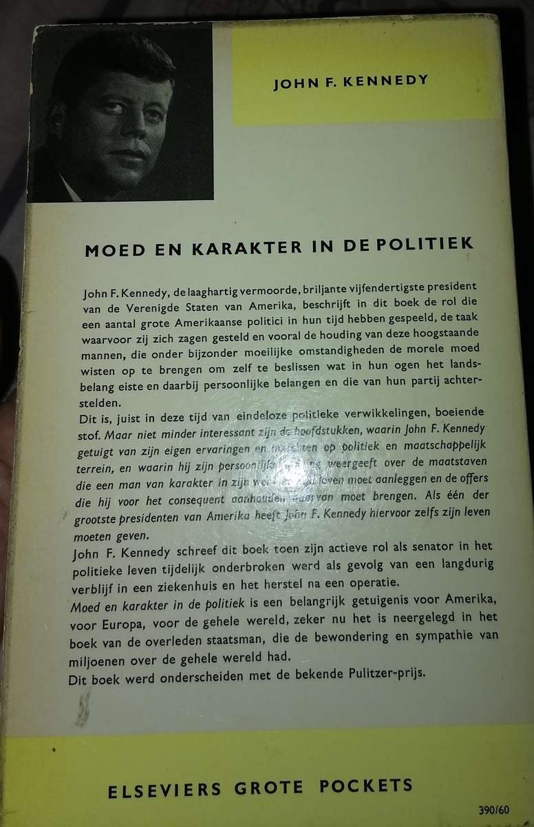 John F. Kennedy MOED EN KARAKTER IN DE POLITIEK 1956