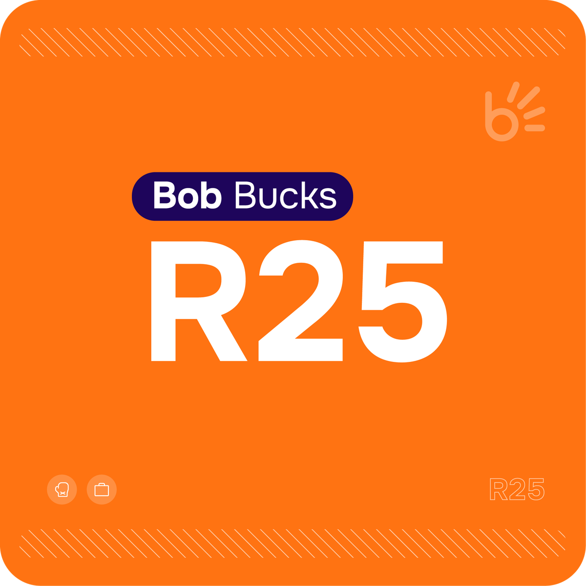 R25 Bob Bucks Voucher