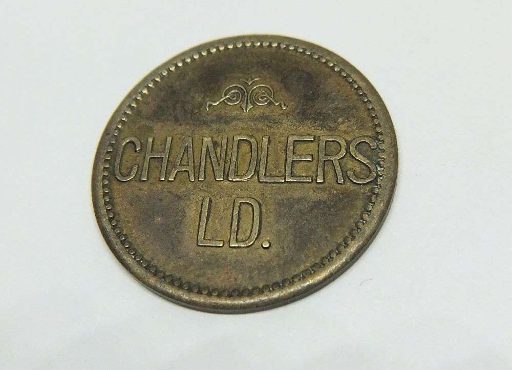 COOL FIND !! AN OLD BRASS TOKEN FOR ""CHANDLERS LIMITED"" - UNKNOWN ORIGIN !! FREE COMBINING !!