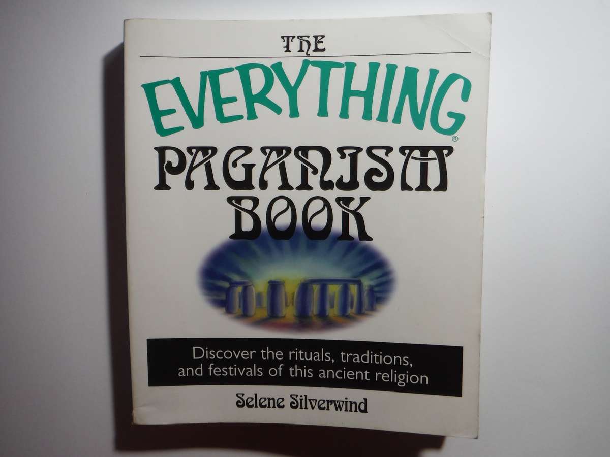 The Everything Paganism Book - Softcover - Selene Silverwind