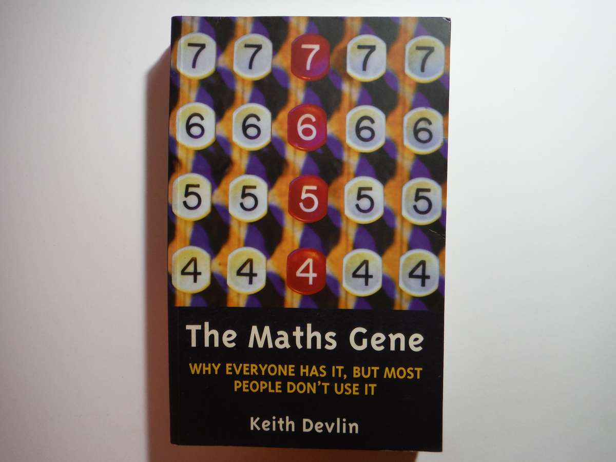 The Maths Gene : Why Everyone Has It, But Most People Don't Use It - Paperback - Keith Devlin