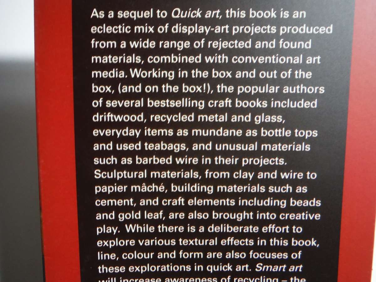 Smart Art : The Sequel to Quick Art - Softcover - Monique Day-Wilde