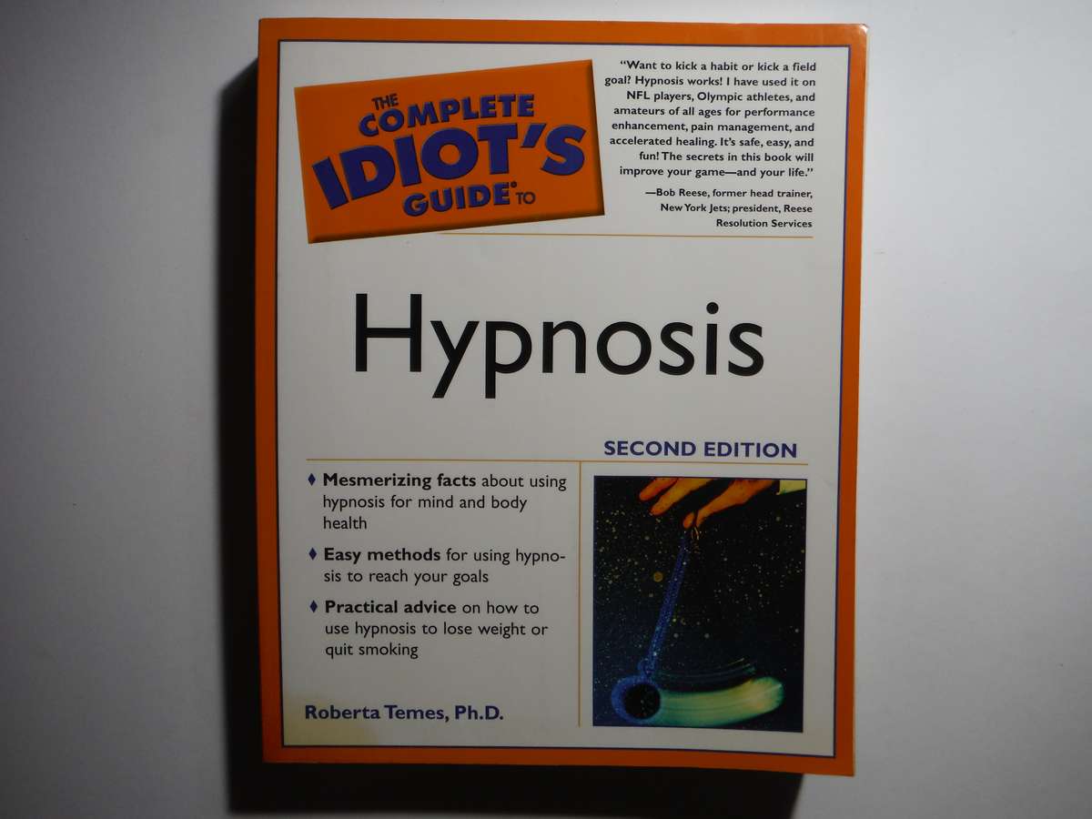 The Complete Idiot's Guide to Hypnosis - Softcover - Roberta Temes, Ph.D.