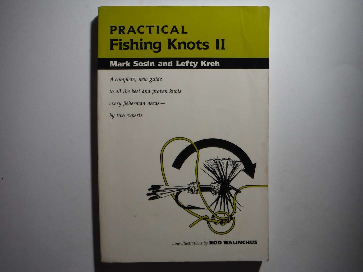 Practical Fishing Knots II - Paperback - Mark Sosin