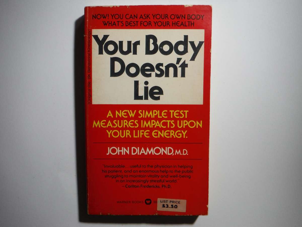 Your Body Doesn't Lie - Paperback - John Diamond, M.D. - 1980 Edition