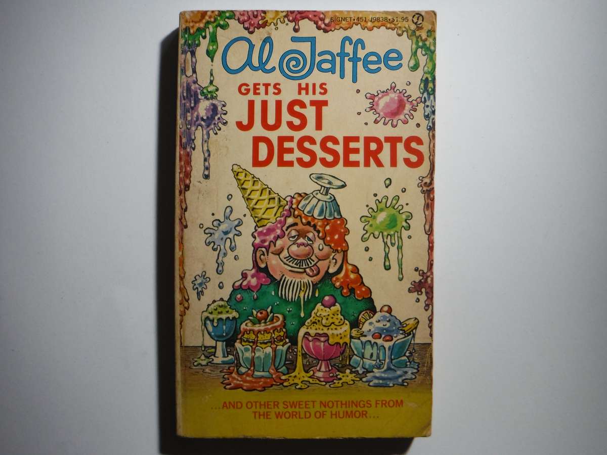 Al Jaffee Gets His Just Desserts - Paperback - 1980