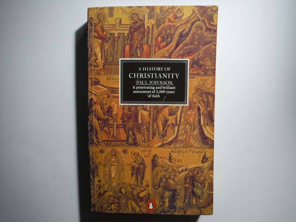 A History of Christianity - Paperback - Paul Johnson