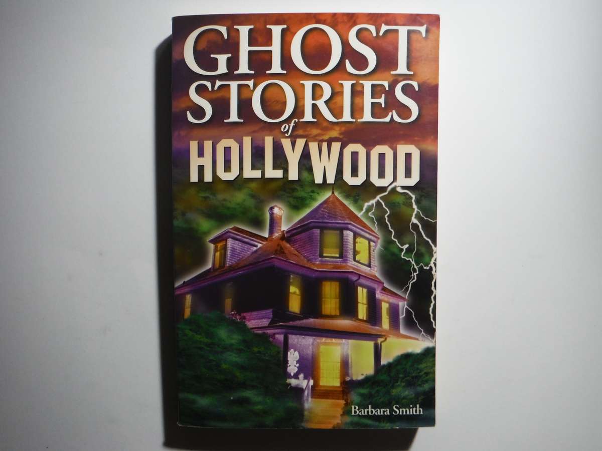 Ghost Stories of Hollywood - Paperback - Barbara Smith