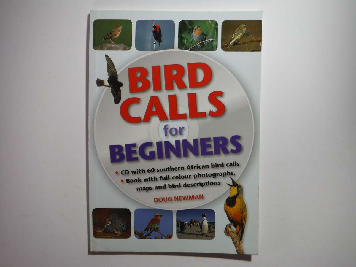 Bird Calls for Beginners - Paperback and CD with 60 Southern African Bird Calls - Doug Newman