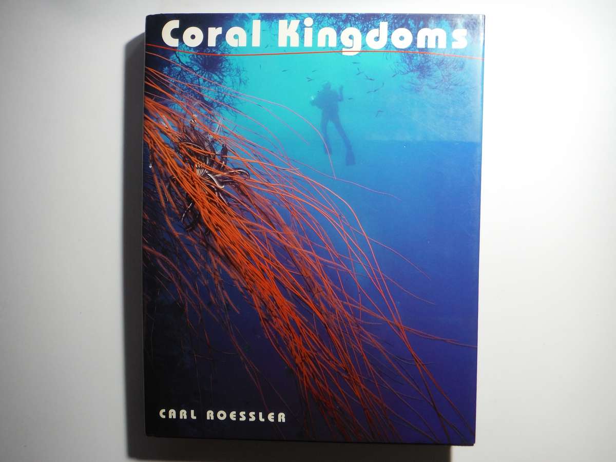 Coral Kingdoms - Hardcover - Carl Roessler