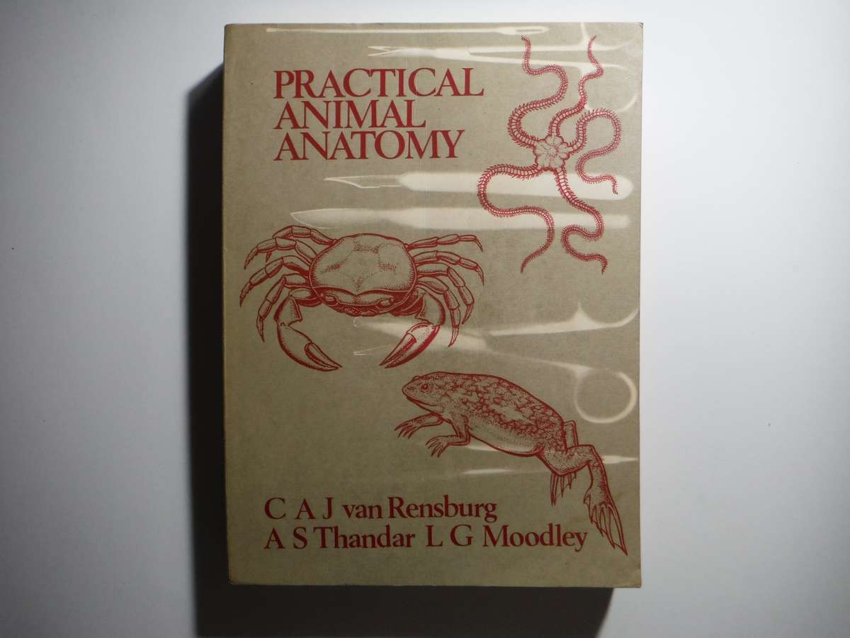 Practical Animal Anatomy - Softcover - C A J van Rensburg - 1980