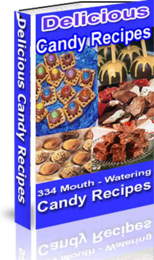 334 Mouth Watering Candy Recipes - Ebook