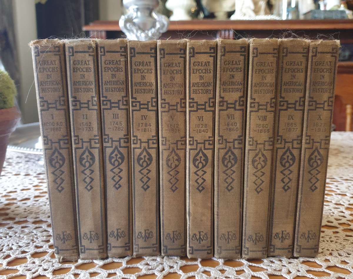 Rare Great Epochs in American History Complete 10 Vol  Francis W. Halsey |