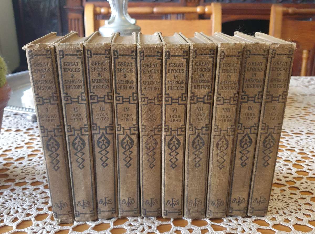 Rare Great Epochs in American History Complete 10 Vol  Francis W. Halsey |
