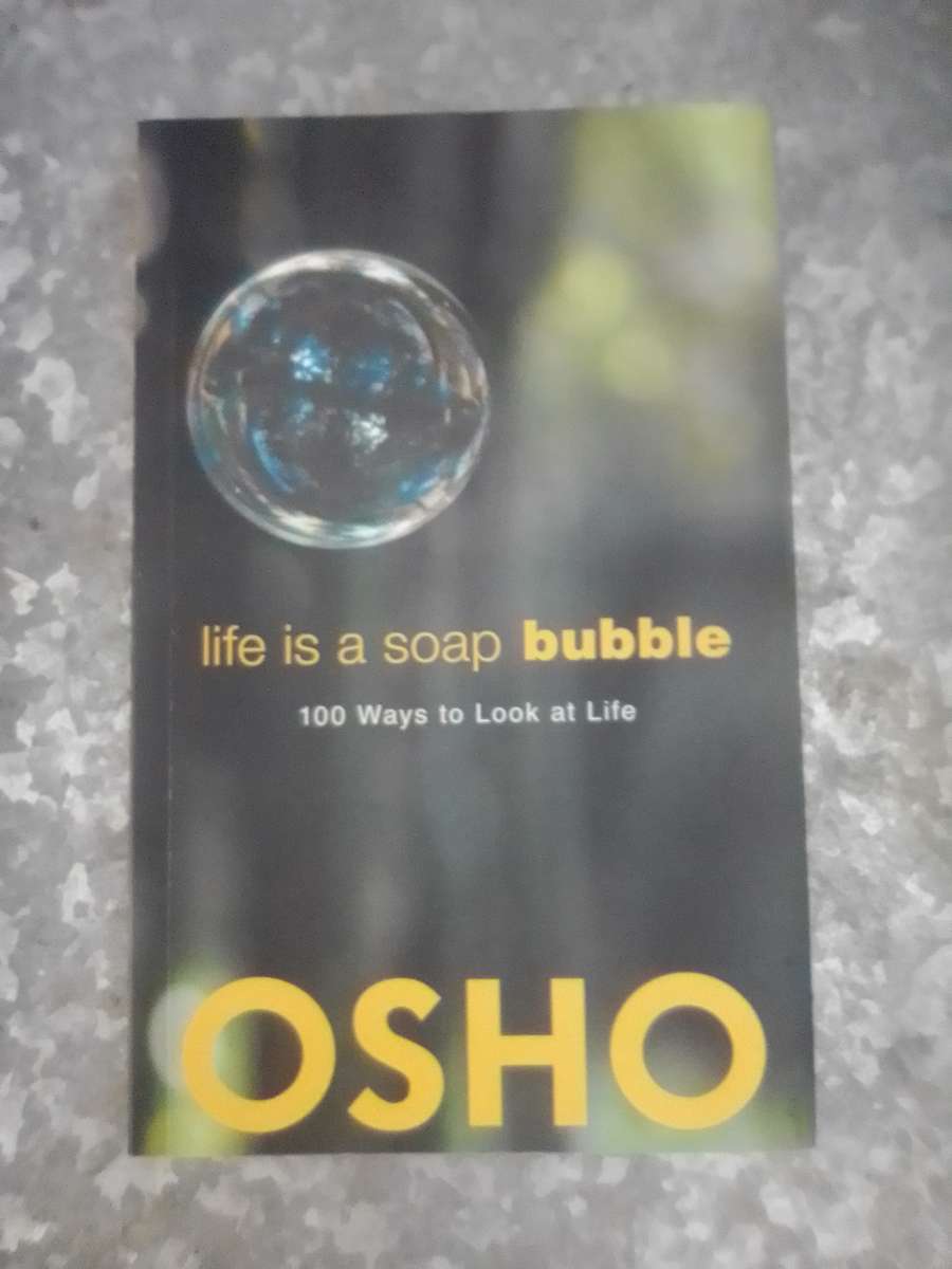 BOOK : " LIFE IS A SOAP BUBBLE "  - OSHO