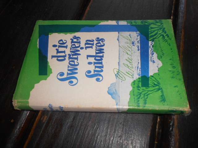 WA DE KLERK - Drie Swerwers in Suidwes Afr Pers Jnb