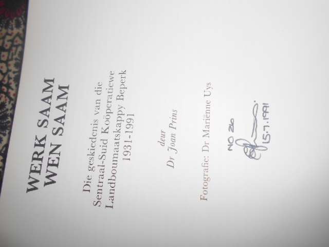 Dr Joan Prins WERK SAAM, WEN SAAM -  No 26  1931 - 1991 geteken  & Hoofbestuurder VJ Swart