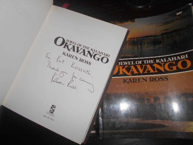 Okavango, Jewel of the Kalahari Ross, Karen  Published by BBC Books, 1987 autographed