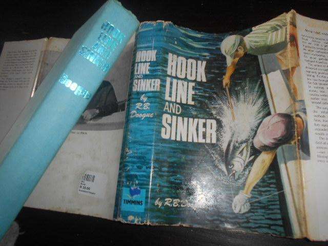 Hook Line & Sinker  - by R B Doogue - Howard Timmins 1970 Hardcover