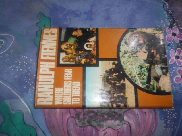 Ranulph Fiennes where soldiers fear to tread - Hodder & Stoughton hardback 1975