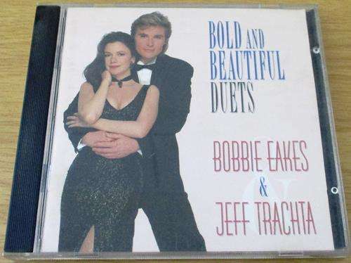 BOBBIE EAKES & JEFF TRACHTA  Bold and Beautiful Duets CD [Shelf Z x 1]